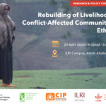 Research and Policy Conference: Rebuilding Livelihoods in C onflict-Affected Communities in Ethiopia